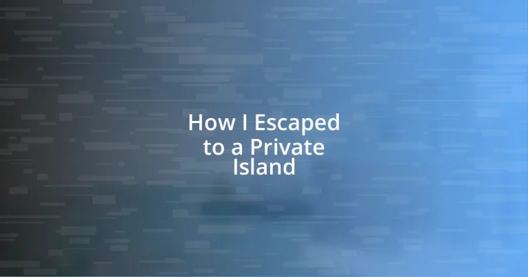 How I Escaped to a Private Island