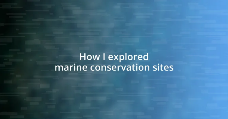 How I explored marine conservation sites