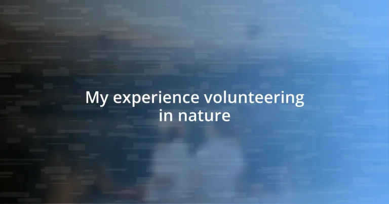 My experience volunteering in nature