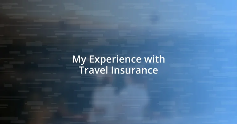 My Experience with Travel Insurance