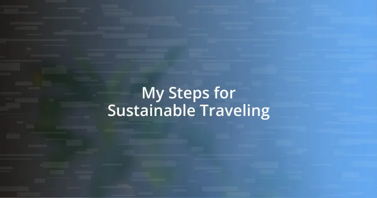 My Steps for Sustainable Traveling