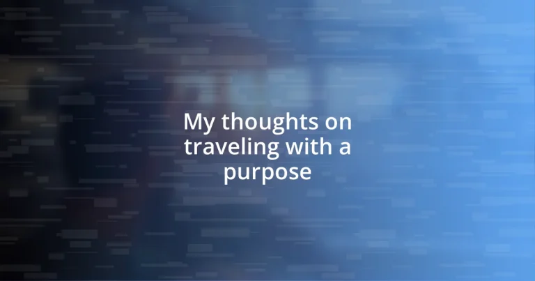 My thoughts on traveling with a purpose