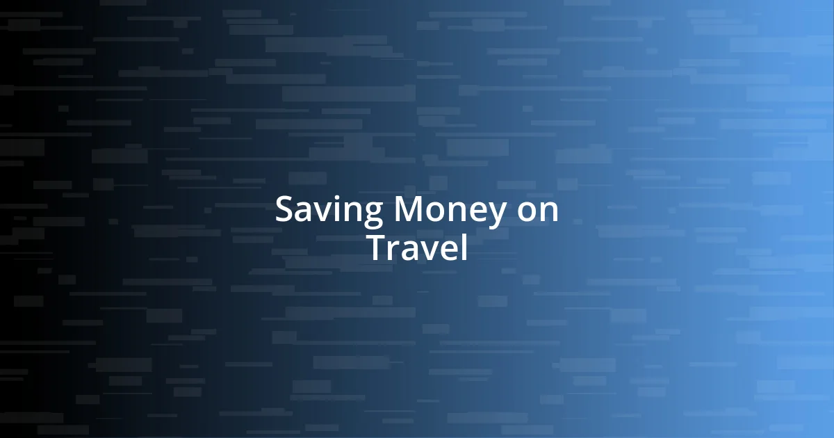 Saving Money on Travel