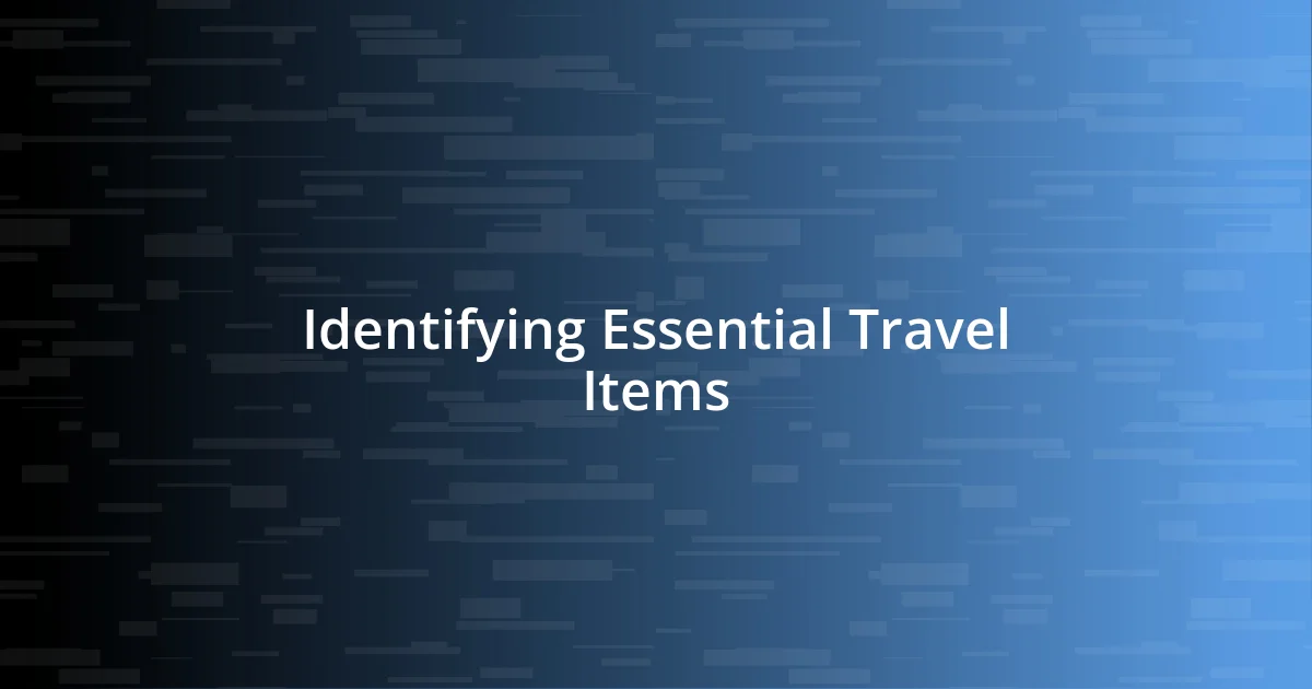 Identifying Essential Travel Items