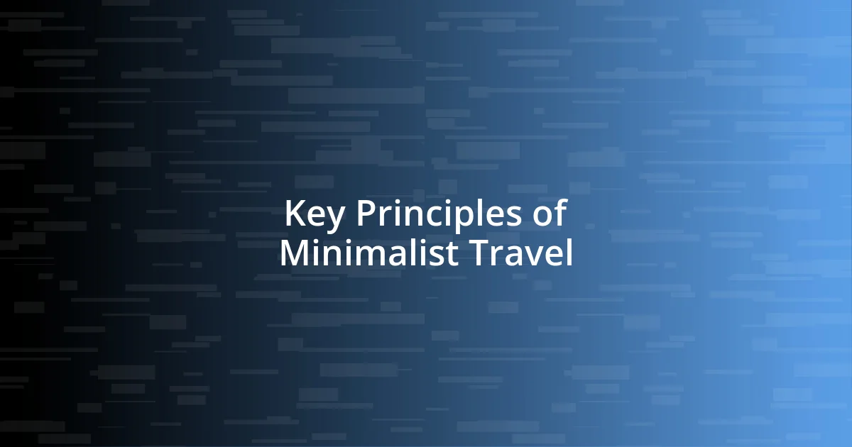 Key Principles of Minimalist Travel