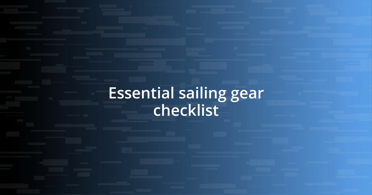 Essential sailing gear checklist