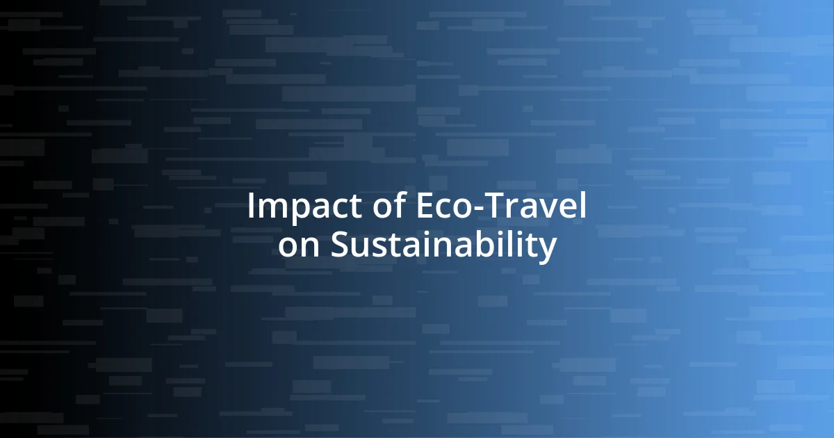 Impact of Eco-Travel on Sustainability