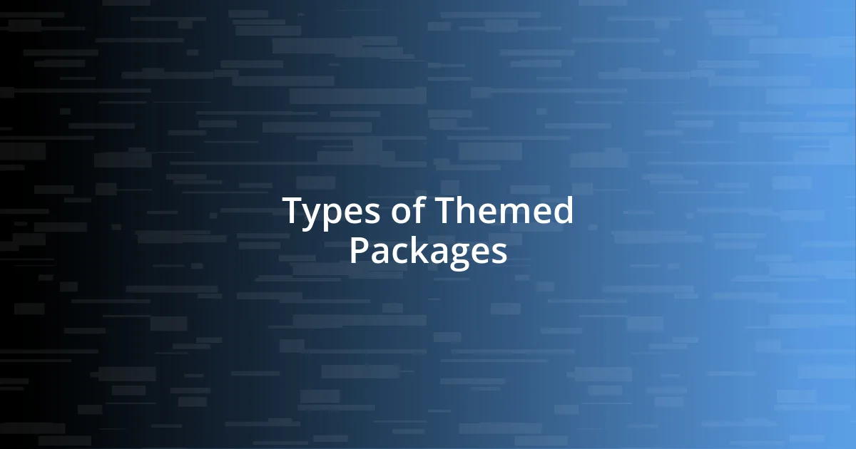 Types of Themed Packages