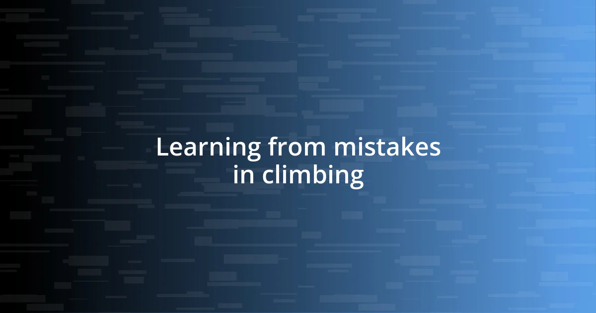 Learning from mistakes in climbing