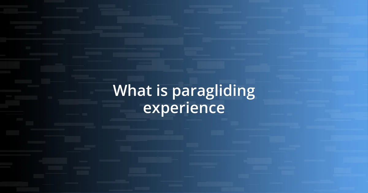 What is paragliding experience