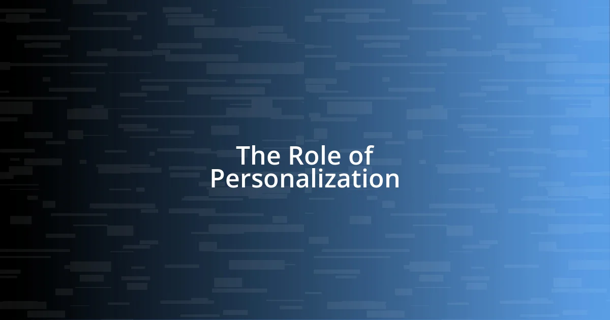 The Role of Personalization